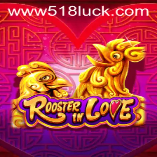 Descubra a Emoção de RoosterInLove: O Novo Jogo de Estratégia do 518luck.com