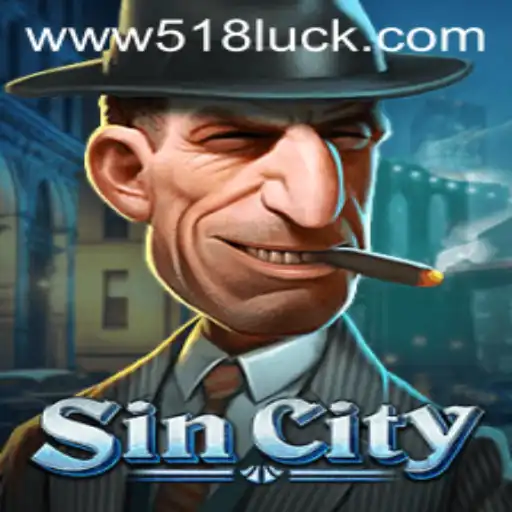 Descubra SinCity: O Jogo Empolgante com Ligações a 518luck.com