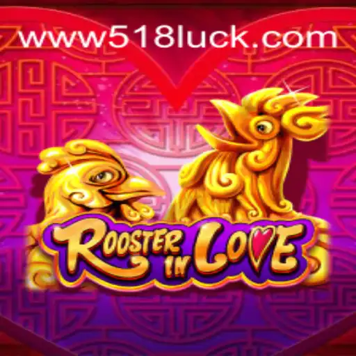 Descubra a Emoção de RoosterInLove: O Novo Jogo de Estratégia do 518luck.com